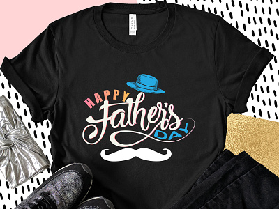 HAPPY FATHER'S DAY TYPOGRAPHY dad tshirt typography t shirt