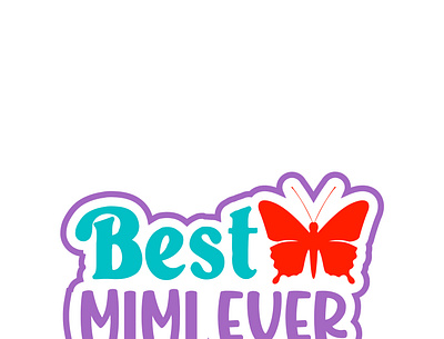 Best mimi ever butterfly svg graphic design svgs