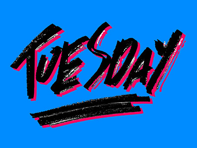 Tuesday colour felt tips hand lettering lettering photoshop tuesday typography