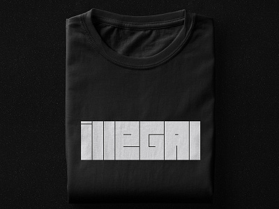 Illegal Shirt black and white block letter branding design graphic design logo minimalism simple squared street t shirt typography