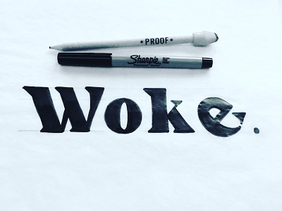 Stay Woke, y'all. design hand letter serif sharpie simple sketch typography