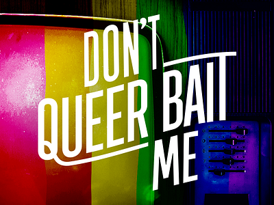 Don't Queer Bait Me lgbt queer sticker transfer sticker tv