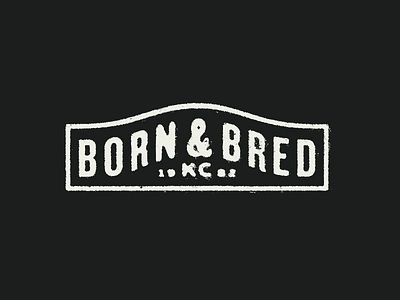 Born & Bred badge badges branding design distressed icon kansas city type typography vintage