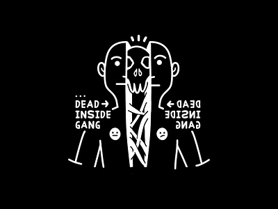 Dead Inside Gang (Shirt Design)