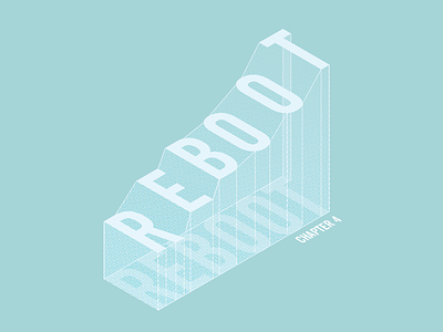 Reboot—for a Shelter Project 3d typography isometric