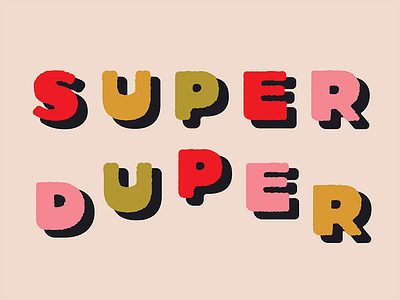 SuperDuper bold bright color colorful font lettering retro texture type typeface