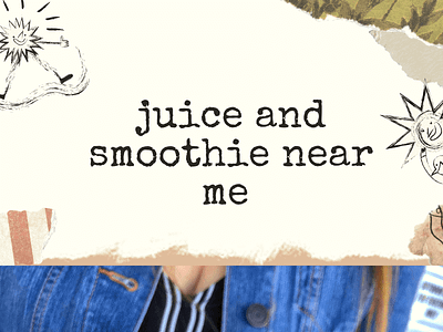 juice and smoothie near me juice and smoothie near me