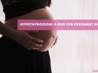 How Can Hypothyroidism Be A Risk For Pregnant Women