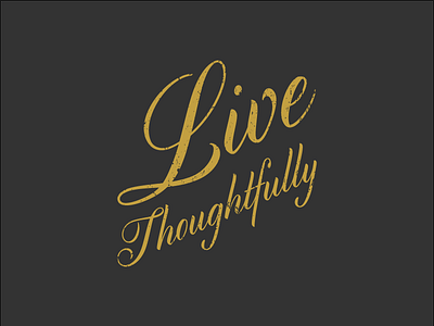 Live Thoughtfully