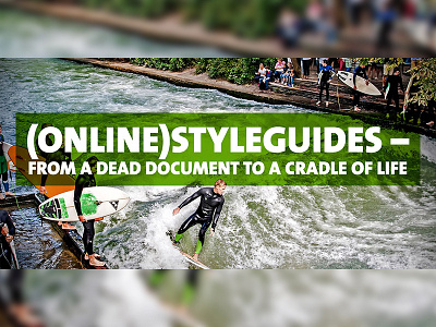 (Online)Styleguides – From a dead document to a cradle of life (online) conference green image photo picture push styleguides type water