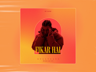 FIKAR HAI - COVER ART | MC ALTAF album cover art artist branding cover art design divine emiwaybantai graphic design graphics art illustration logo mc altaf motion graphics mzeebella photoshop song poster