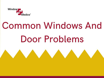 Common Windows And Door Problems