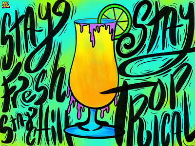 STAY FRESH STAY TROPICAL aesthetic art calligraphy colorfull digital goodvibes graphic design illustration stay tropical type typography vibing