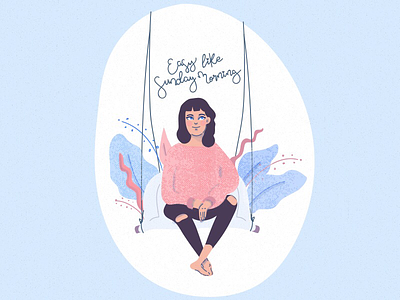 Easy like Sunday morning blue chair colors girl hanging illustration lettering morning pastel pink sunday sweater