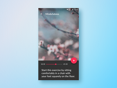 Mindfulness Audio Player 508 accessibility android app audio player inclusive material meditation mindfulness ui ux