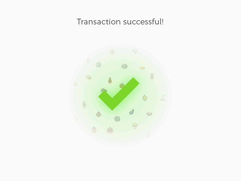 Transaction success - VegFru App animation clean fruits gradient green success tick vegetables