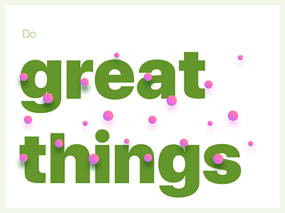 Great Things colors gradients poster typography