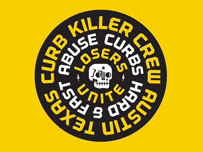 Curb Killer Crew badge badge character crew curbs illustration lonestar skateboarding skull texas typography vector