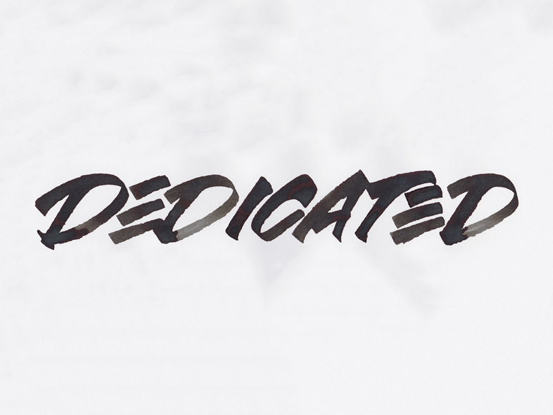 Dedicated rulingpen typography type handlettering ink lettering calligraphy