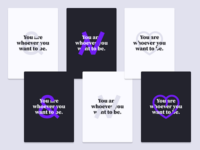You are whoever you want to be alternative ampersand brand dark figma heart light logo motivation multiple poster purple