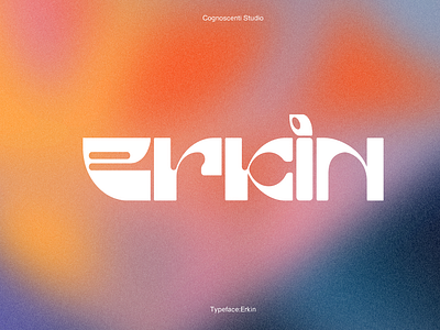 Erkin Typeface - Psychedelic Roots