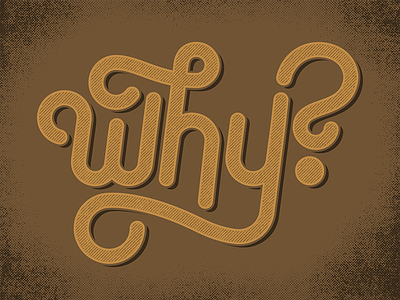 Why? font lettering monoline question script text why