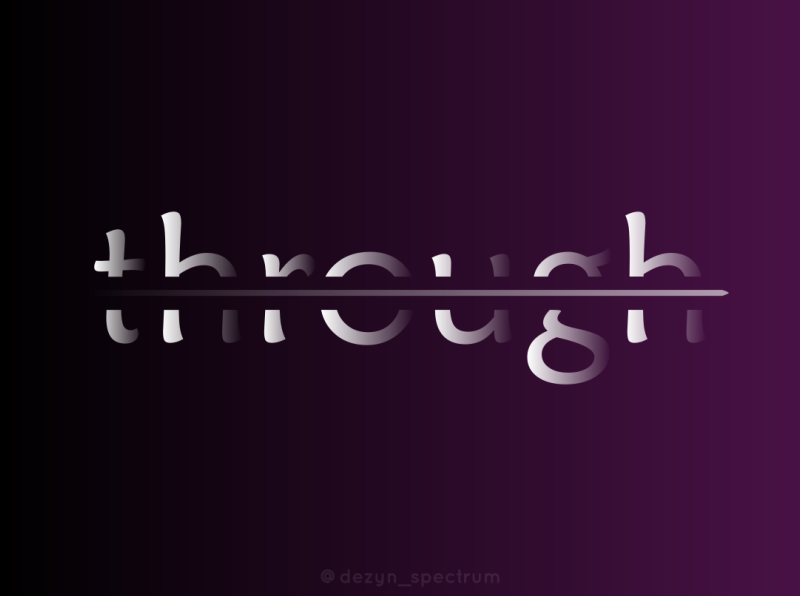 Through by Dezyn Spectrum on Dribbble