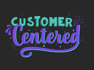 Customer Centered customer success illustration typography ux