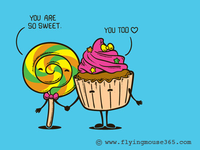 You Are So Sweet art candy chow hon lam cupcake cute design flying mouse flying mouse 365 food funny illustration lol lollipop love relationship sweet t shirt tee witty