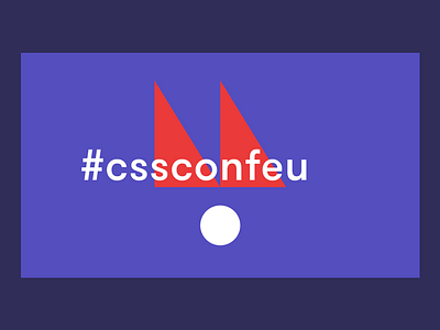 CSSconf EU 2018 conference css event graphic design slide tech festival