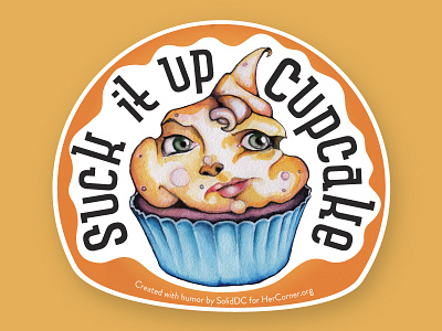 Suck it up, Cupcake (final) contest cupcake illustration playoff rebound sticker sticker mule