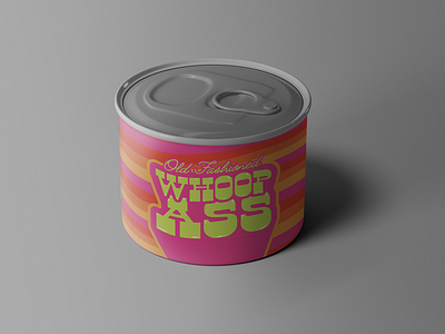 Old Fashioned Can of Whoop Ass branding can groovy packaging packagingdesign retro vintage