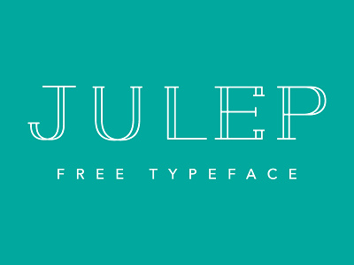 Julep | Free Typeface download font free julep type typeface