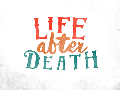 Life After Death