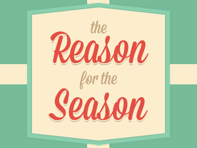 The Reason for the Season christmas jesus reason season