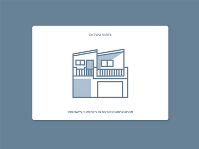 100 days of houses in my neighborhood - #3 Two Parts daily 100 house icon icon a day illustration