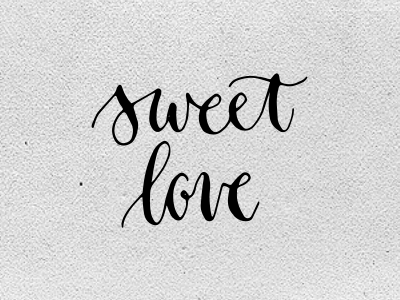 Sweet Love amore calligraphy cupid february hand drawn handwritten ink lettering love paper sweet valentines