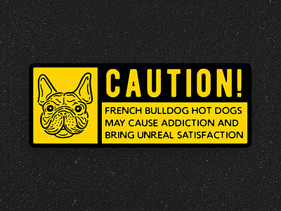 French Bulldog Caution Sign