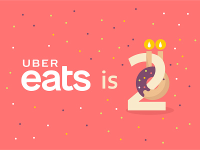 Uber Eats is 2! birthday illustration thank you two years uber uber design uber eats vector