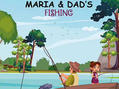 Maria & Dad's Fishing