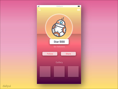 Daily UI - Profile Screen app bb8 concept dailyui day006 follow gradients profile starwars ui user experience ux
