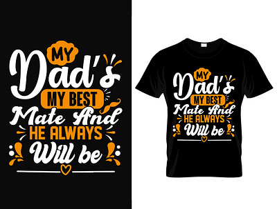 My dad's my best father's day typography t-shirt design design fathers day t shirt graphic design illustration t shirt t shirt design typography typography t shirt