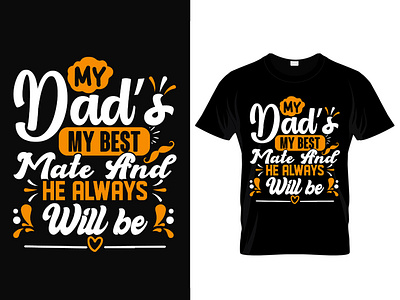 My dad's my best father's day typography t-shirt design