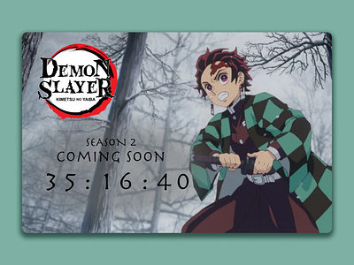 Coming Soon | Season 2 of Demon Slayer coming soon count down daily ui daily ui challenge daily ui day 48 day 48 demon slayer design season 2 ui ux