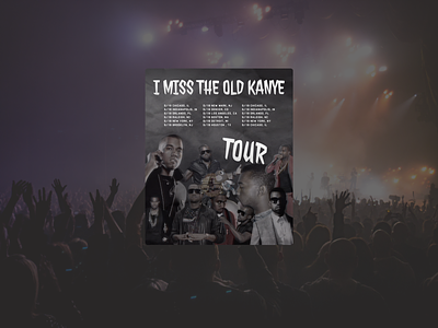Tour Schedule | Kanye West daily ui daily ui 071 daily ui challenge day 071 design kanye kanye west poster schedule tour tour schedule ui ux