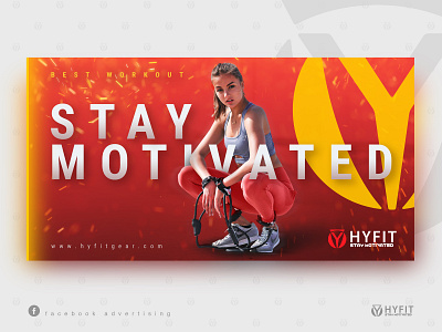 Hyfit Stay Motivated banner banner ad banner design crossfit design facebook girl graphic gym motivation post red sexy smart sport startup technology web workout yellow