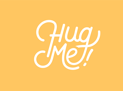 Hug Me branding calligraphy design graphic design hug illustration illustrator lettering letters logo me monoline quote text vector