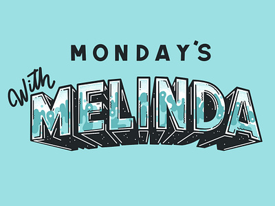 Mondays With Melinda