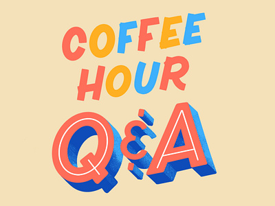 Coffee Hour coffee lettering lettering artist