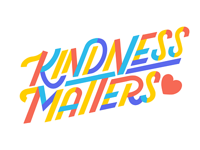 Kindness Matters heart kindness lettering lettering artist letters
